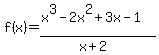 f%28x%29=+%28x%5E3-2x%5E2%2B3x-1%29%2F%28x%2B2%29