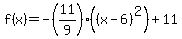 f%28x%29=+-%2811%2F9%29+%28%28x+-+6%29%5E2%29%2B11