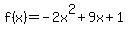 f%28x%29=+-2x%5E2%2B9x%2B1