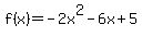 f%28x%29=+-2x%5E2-6x%2B5