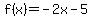 f%28x%29=+-2x+-+5