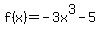 f%28x%29=+-3x%5E3-5+