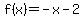 f%28x%29=+-x-2