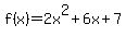 f%28x%29=+2x%5E2%2B6x%2B7