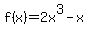 f%28x%29=+2x%5E3+-+x