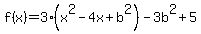 f%28x%29=+3%28x%5E2-4x%2Bb%5E2%29-3b%5E2%2B5