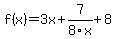 f%28x%29=+3x%2B7%2F+8x%2B8