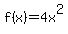 f%28x%29=+4x%5E2+