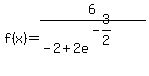 f%28x%29=+6%2F%28-2%2B2e%5E%28-3%2F2%29%29