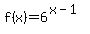 f%28x%29=+6%5E%28x-1%29+
