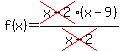 f%28x%29=+cross%28x-2%29%28x-9%29%2Fcross%28x-2%29