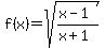 f%28x%29=+sqrt%28%28x-1%29%2F%28x%2B1%29%29
