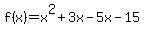 f%28x%29=+x%5E2%2B3x-5x-15