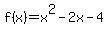 f%28x%29=+x%5E2-2x-4