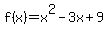 f%28x%29=+x%5E2-3x%2B9