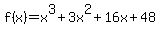 f%28x%29=+x%5E3%2B3x%5E2%2B16x%2B48