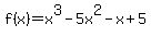 f%28x%29=+x%5E3-5x%5E2-x%2B5