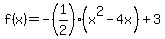 f%28x%29=-%281%2F2%29%28x%5E2-4x%29%2B3
