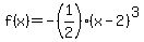 f%28x%29=-%281%2F2%29%28x-2%29%5E3
