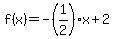 f%28x%29=-%281%2F2%29x%2B2