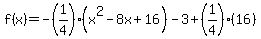 f%28x%29=-%281%2F4%29%28x%5E2-8x%2B16%29-3%2B%281%2F4%29%2816%29