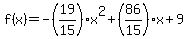 f%28x%29=-%2819%2F15%29x%5E2%2B%2886%2F15%29x%2B9