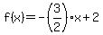 f%28x%29=-%283%2F2%29x%2B2