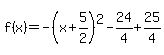 f%28x%29=-%28x%2B5%2F2%29%5E2-24%2F4%2B25%2F4