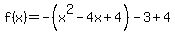 f%28x%29=-%28x%5E2-4x%2B4%29-3%2B4