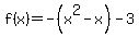 f%28x%29=-%28x%5E2-x%29-3