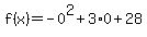 f%28x%29=-0%5E2%2B3%2A0%2B28