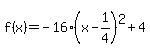 f%28x%29=-16%28x-1%2F4%29%5E2%2B4