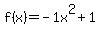 f%28x%29=-1x%5E2%2B1