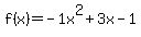 f%28x%29=-1x%5E2%2B3x-1