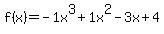 f%28x%29=-1x%5E3%2B1x%5E2-3x%2B4