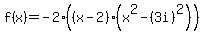 f%28x%29=-2%28%28x-2%29%28x%5E2-%283i%29%5E2%29%29