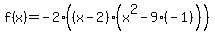 f%28x%29=-2%28%28x-2%29%28x%5E2-9%28-1%29%29%29
