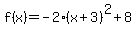 f%28x%29=-2%28x%2B3%29%5E2%2B8