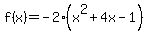 f%28x%29=-2%28x%5E2%2B4x-1%29