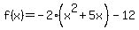 f%28x%29=-2%28x%5E2%2B5x%29-12