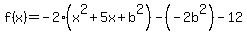 f%28x%29=-2%28x%5E2%2B5x%2Bb%5E2%29+-%28-2b%5E2%29-12