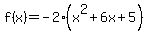 f%28x%29=-2%28x%5E2%2B6x%2B5%29