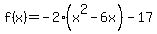 f%28x%29=-2%28x%5E2+-6x%29+-17