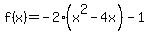 f%28x%29=-2%28x%5E2-4x%29-1