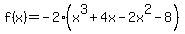 f%28x%29=-2%28x%5E3%2B4x-2x%5E2-8%29