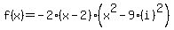f%28x%29=-2%28x-2%29%28x%5E2-9%28i%29%5E2%29