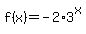 f%28x%29=-2%2A3%5Ex
