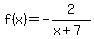 f%28x%29=-2%2F%28x%2B7%29