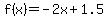 f%28x%29=-2x%2B1.5