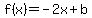 f%28x%29=-2x%2Bb